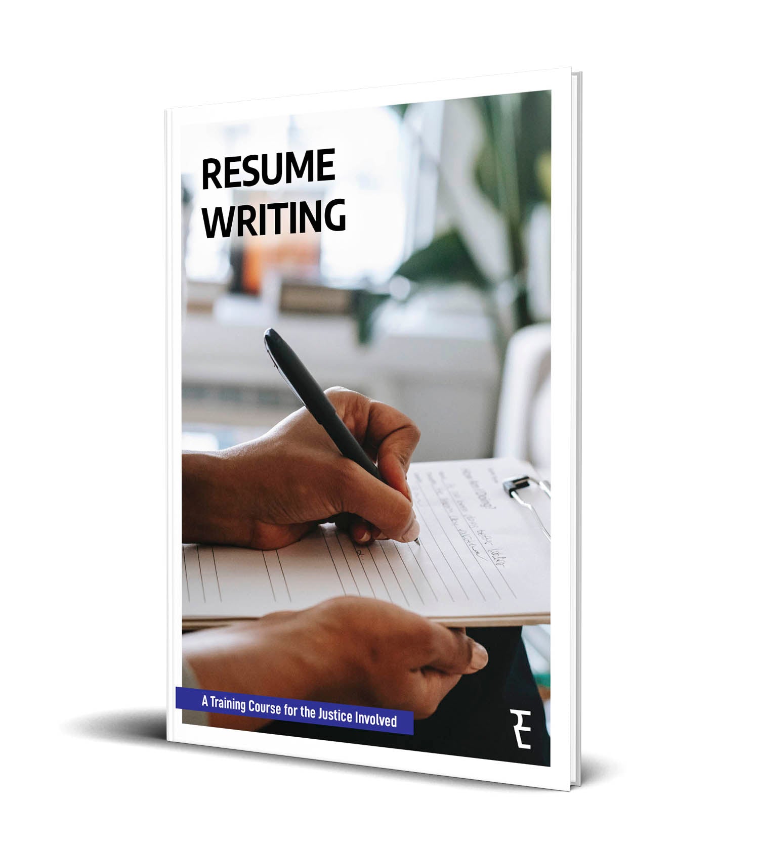 Resume Writing Course RESUME WRITING – Reentry Essentials, Inc.